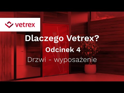 Odcinek 4: Drzwi - wyposażenie | VETREX - zdjęcie
