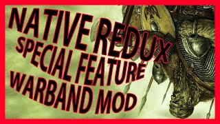 "Special Feature" Native Redux 2.0 Warband Mod Gameplay Let's Play