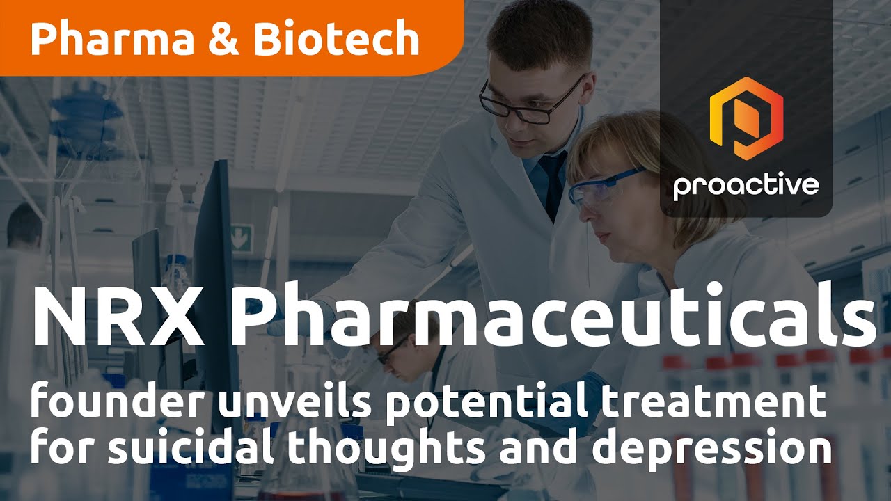 NRx Pharmaceuticals' Founder Unveils potential Treatment for Suicidal Thoughts and Depression
