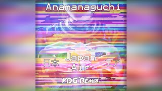 Anamanaguchi - Japan Air (4AM Remix)