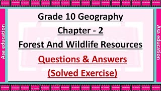 Ch 2 Forest and Wildlife Resources (Geography, Grade 10, CBSE) Solved Exercise with Hindi exp.