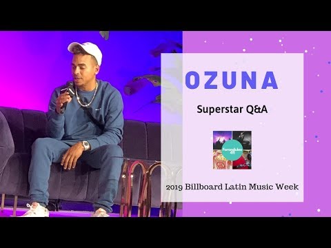 Ozuna Superstar Q&A - 2019 Billboard Latin Music Week