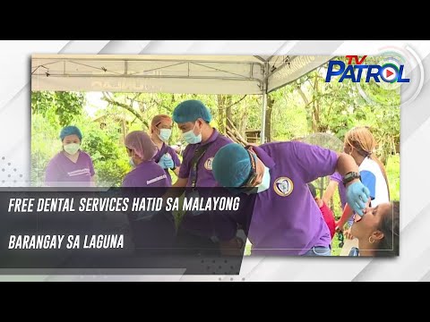 Free dental services hatid sa malayong barangay sa Laguna TV Patrol