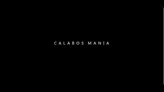 Maleek Morovic - CALABOS MANIA #Ep.3