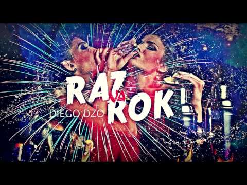 Diego DZO - Raz Na Rok