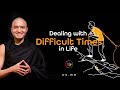 Dealing With Difficult Times In Life Hindi With English CC