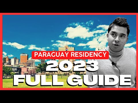 Paraguay Residency - All you Need to Know [2023]
