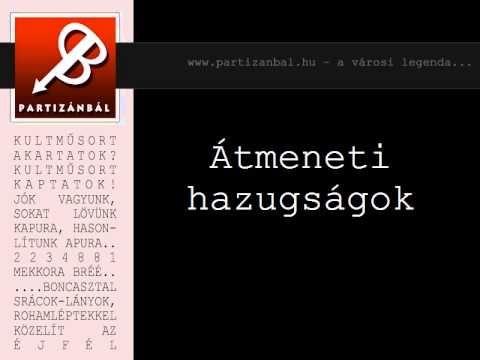Partizánbál 233 - Átmeneti hazugságok