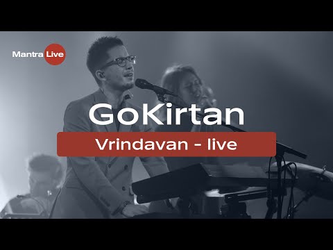 Go Kirtan - Vrindavan (Live) @ MantraLive Concert at Greenhouse