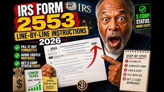 IRS Form 2553 2026: How My S Corp Election Journey Shows You Exactly How to Fill It Out Step by Step