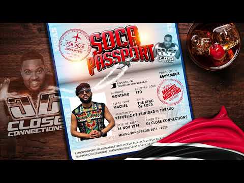 Soca Passport (Best of Machel Montano 2013-23) Mixed by DJ Close Connections