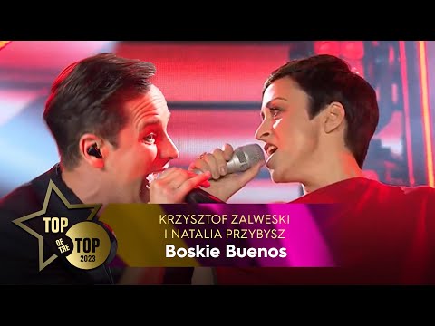 Krzysztof Zalewski i Natalia Przybysz - Boskie Buenos | TOP OF THE TOP Sopot Festival