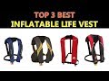 Best Inflatable Life Vest 2020