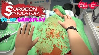 Surgeon Simulator: Two Hands Are Better Than One [Co-Op Gameplay, Commentary] - PS4