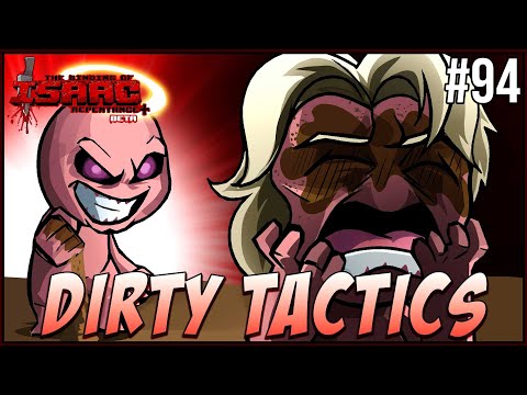 Dirty Tactics - Episode 94 - The Binding Of Isaac Repentance+