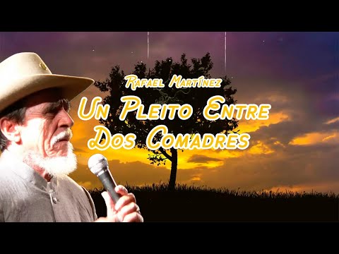 Un Pleito Entre Dos Comadres - Rafael Martínez "El Cazador Novato" | Video Letra | Música Llanera