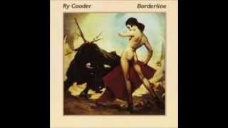 Ry Cooder - The way we make a broken heart w/ lyrics (From the album Borderline)