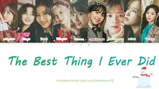 [简中] TWICE &quot;The Best Thing I Ever Did(올해 제일 잘한 일)&quot;(Color Coded Lyrics)[HAN/ROM/CHI/가사]