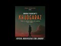 Khudgaraz | Anurag Vashisht | Romantic Song | 2019 | Official Audio