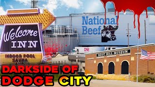 The Dark Side of Dodge City, Kansas