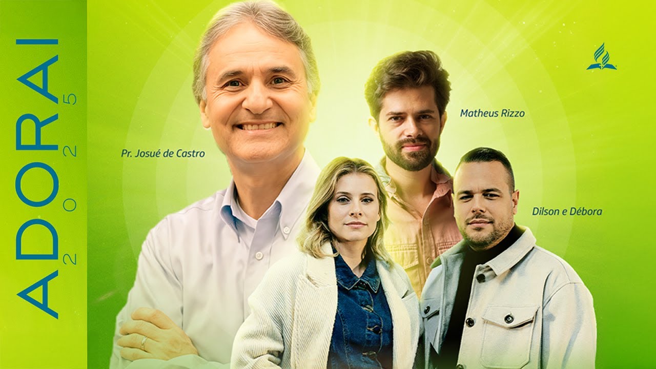 🟢 ADORAI 2025 | com Pr. Josué de Castro