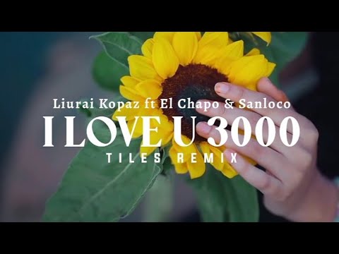 T REX - I Love U 3000, Liurai Kopaz ft El Chapo & Sanloco (Remix)