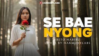 Download lagu SE BAE NYONG - BETO HABIBU (COVER BY HARMONYLABS) mp3 Download lagu SE BAE NYONG - BETO HABIBU (COVER BY HARMONYLABS) mp3