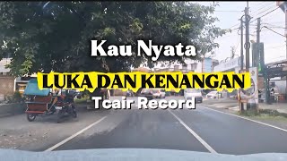 Download lagu LUKA DAN KENANGAN || Cipt : ARISKI ISKANDAR (Tcair Records) #lagusedih mp3 Download lagu LUKA DAN KENANGAN || Cipt : ARISKI ISKANDAR (Tcair Records) #lagusedih mp3