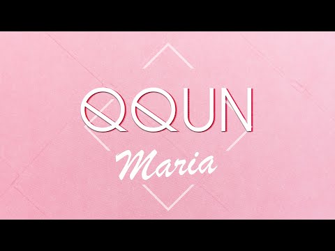 QQUN - Maria