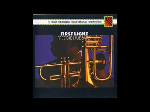 Freddie Hubbard - First Light ( Full Album )