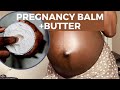 BODY BUTTER AND BELLY BALM DIY FOR PREGNANCY
