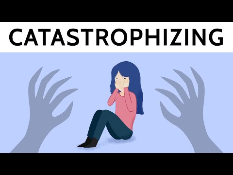 Catastrophizing: How to Stop Expecting the Worst