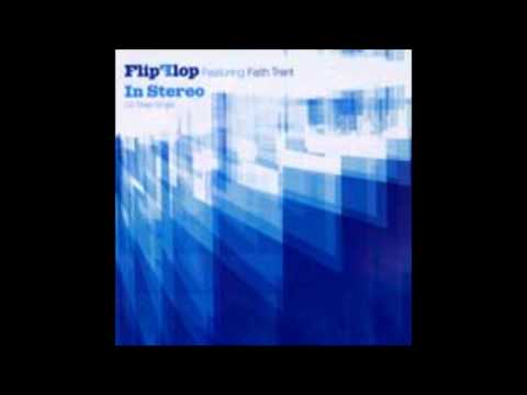In Stereo (Superchumbo High Octane Vocal Mix) - Flip Flop featuring Faith Trent