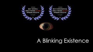A Blinking Existence (2021 Experimental Micro Short)