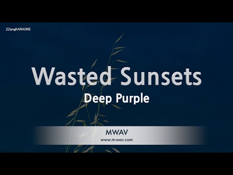 Deep Purple - Wasted Sunsets (Melody) (Karaoke Version)