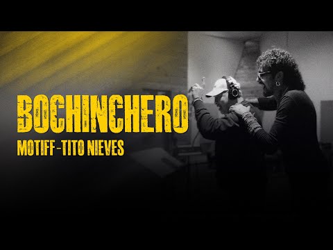 Motiff, Tito Nieves - Bochinchero (VIdeo Oficial)