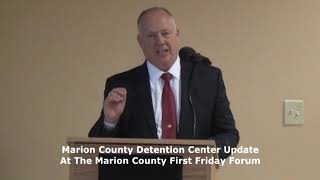 Marion County Detention Center Update with Jailer Barry Brady - Part One