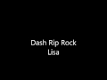 Dash Rip Rock - Lisa