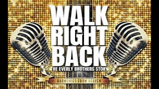 Walk Right Back - The Everly Brothers Story - Canada Promo Video