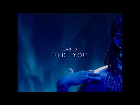Karun - Feel You (Official Visualizer)