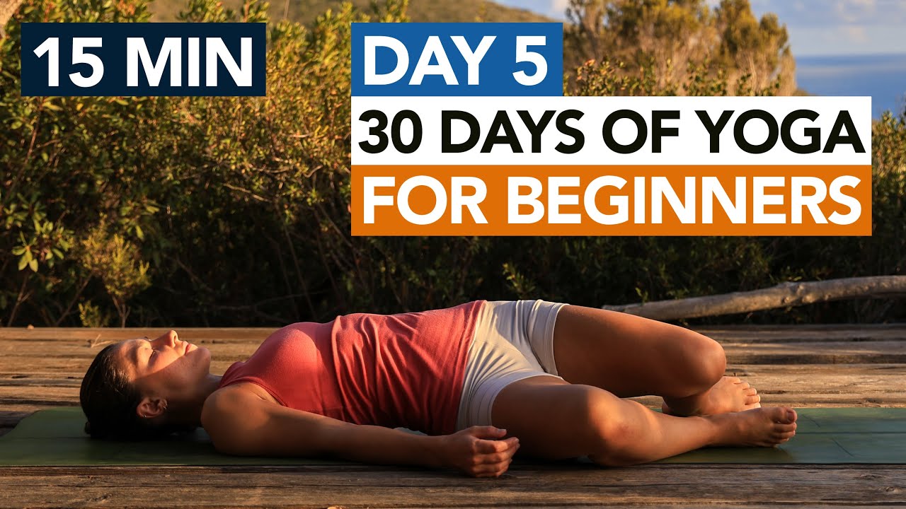 15 Min Evening Yoga Routine (Day 5) 30 Days of Yoga For Beginners