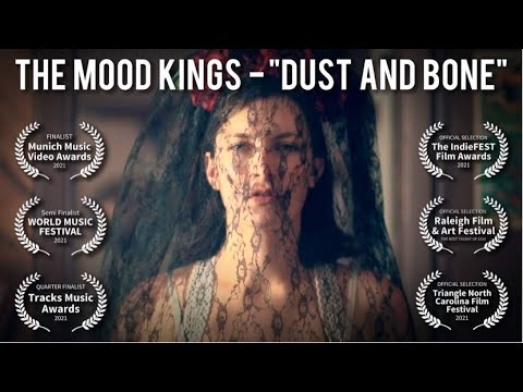 The Mood Kings - Dust and Bone (Official Video)