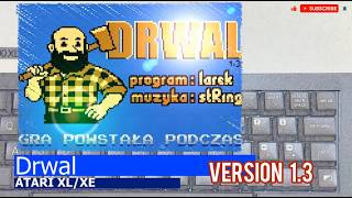 Atari XL/XE -=Drwal=- v1.3
