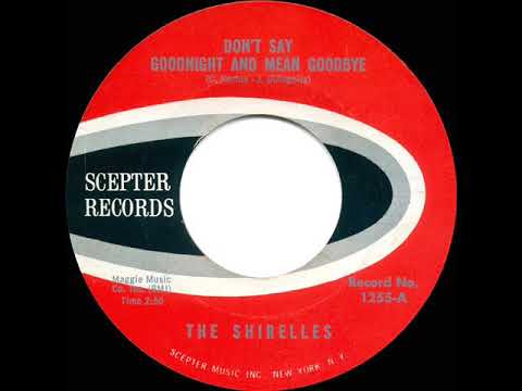 1963 HITS ARCHIVE: Don’t Say Goodnight And Mean Goodbye - Shirelles (45 single version)