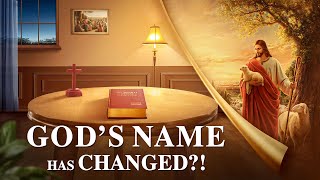 English Christian Movie | Do You Know the Mystery of the Name of God | "God's Name Has Changed?!"