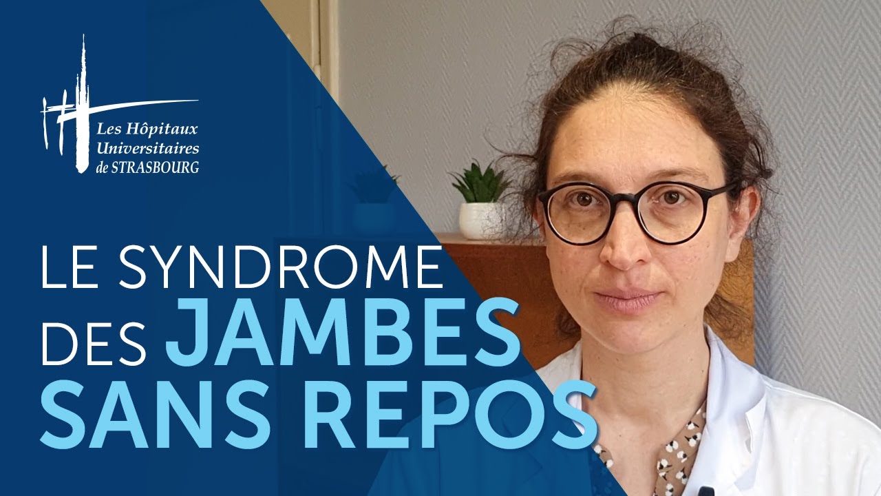 Le syndrome des jambes sans repos