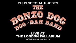 The Bonzo Dog Doo-Dah Band live at the London Palladium Sat 19 Nov 2016