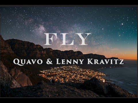 Quavo & Lenny Kravitz Fly lyrics