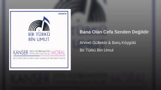 Bana Olan Cefa Senden Değildir