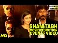 SHAMITABH Movie 2015 | Amitabh Bachchan, Dhanush, Akshara Haasan | Full Promotion Event Video SHAMITABH Movie 2015 | Amitabh Bachchan, Dhanush, Akshara Haasan | Full Promotion Event Video